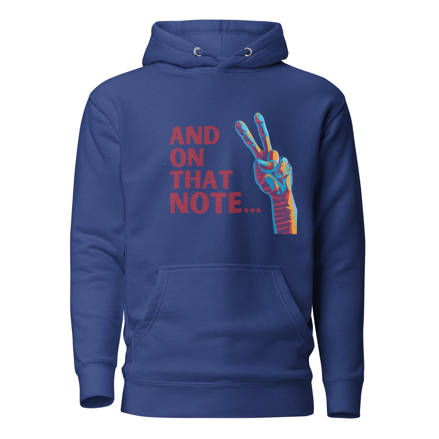 And On That Note Hoodie