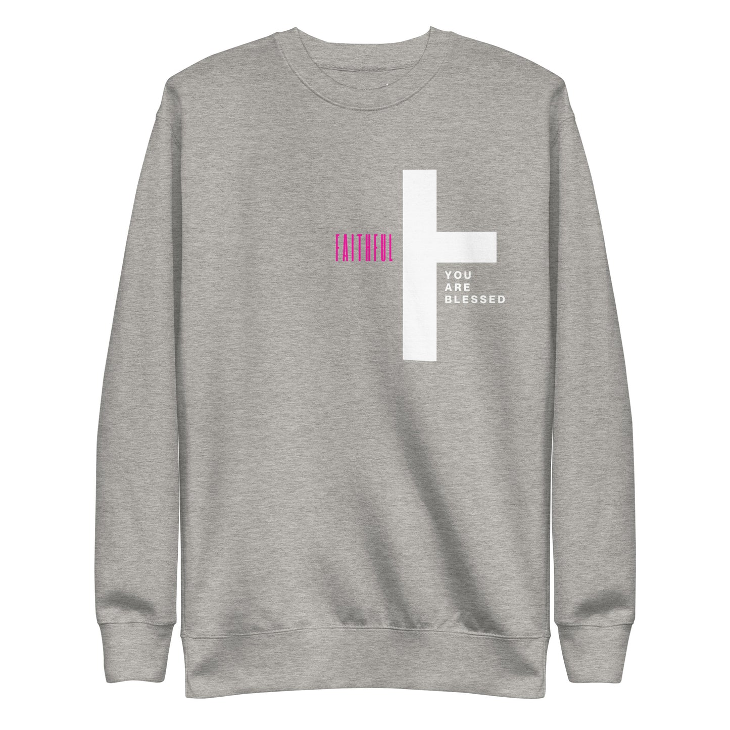 Faithful Sweatshirt