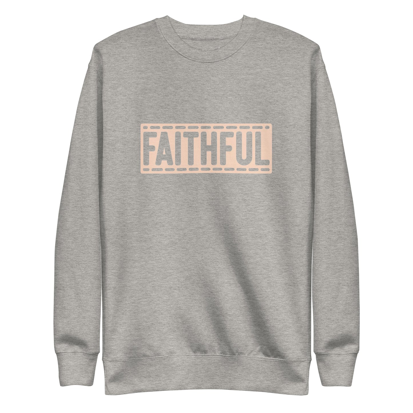 Faithful Sweatshirt