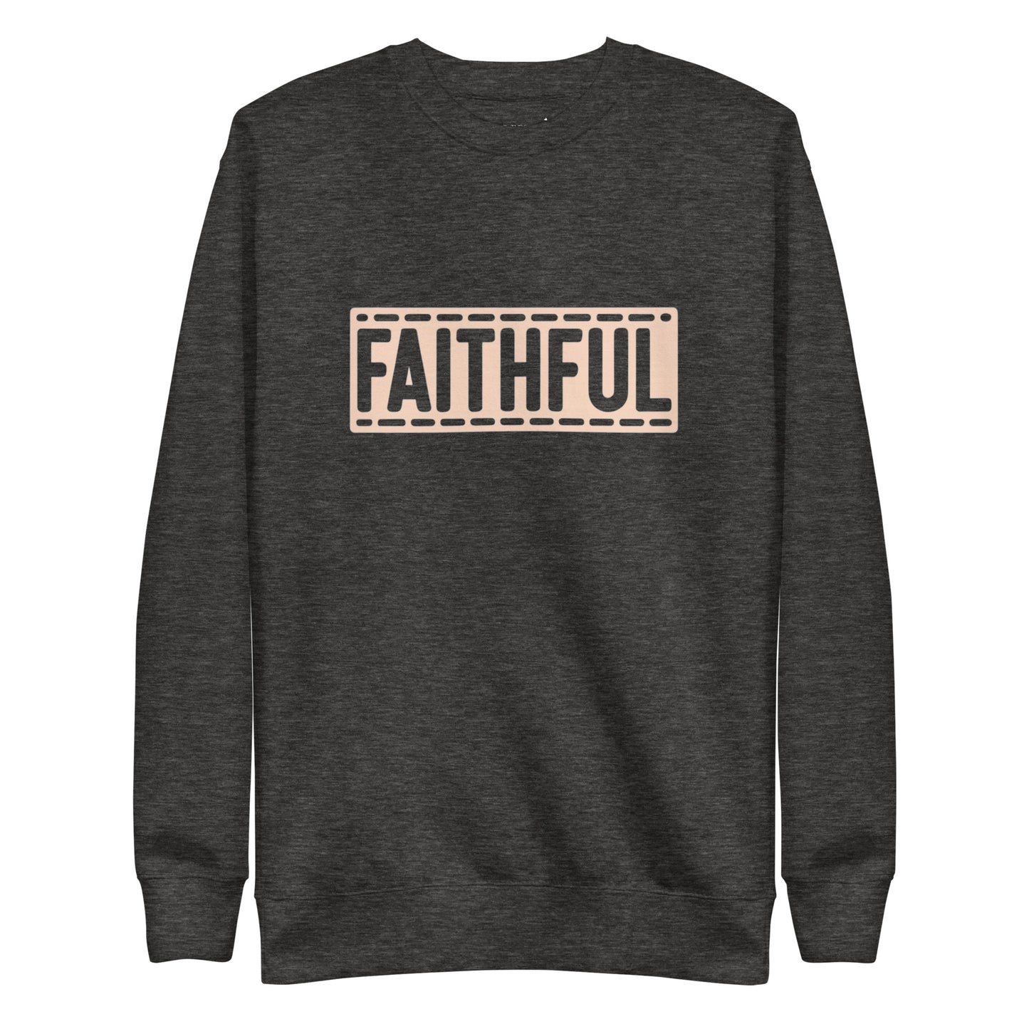 Faithful Sweatshirt