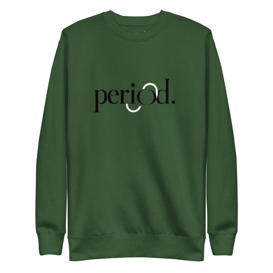 Period Sweatshirt