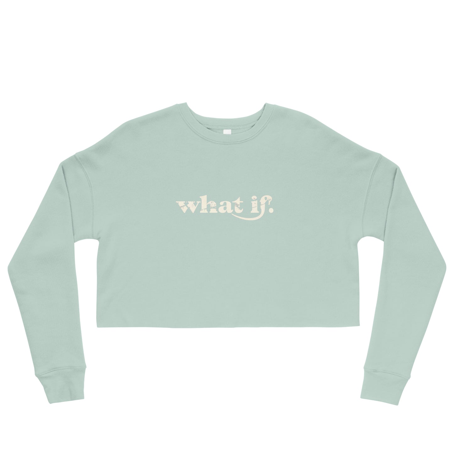 What If Crop Sweatshirt